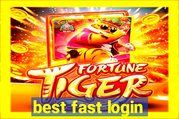 best fast login